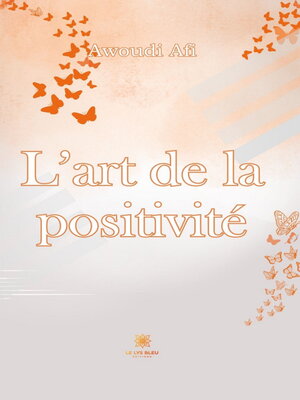 cover image of L'art de la positivité
